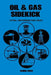 OIL & GAS Sidekick: Vital Information Fast by Dennis H. Evers Sr