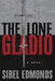 Lone Gladio by MS Sibel D. Edmonds