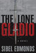 Lone Gladio by MS Sibel D. Edmonds