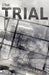 The Trial by Shay Lynam