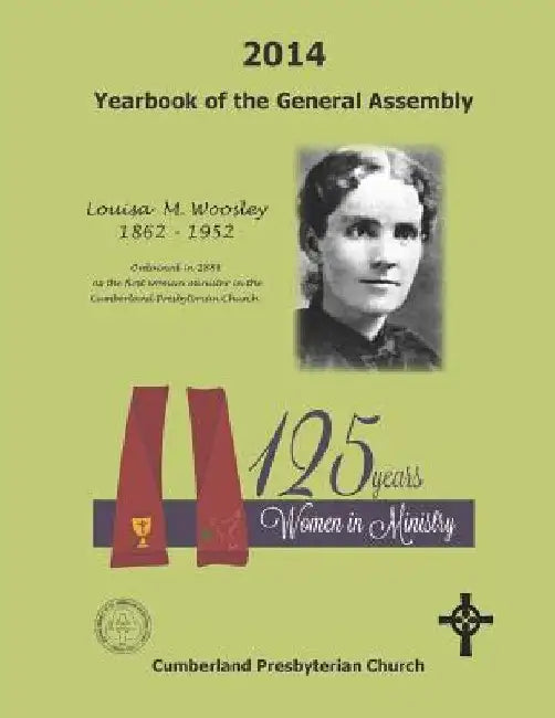 2014 Yearbook of the General Assembly: Cumberland Presbyterian Church by Elizabeth a. Vaughn