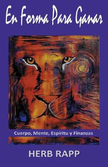 En Forma Para Ganar by Herb Rapp