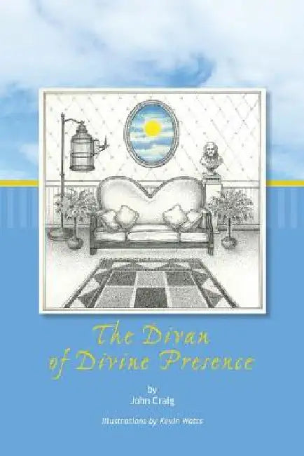 The Divan of Divine Presence by Kevin Watts