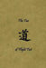 Tao Of Flight Test: Principles to Live by by MR Mark J. Mondt II