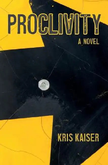 Proclivity by Kris Kaiser