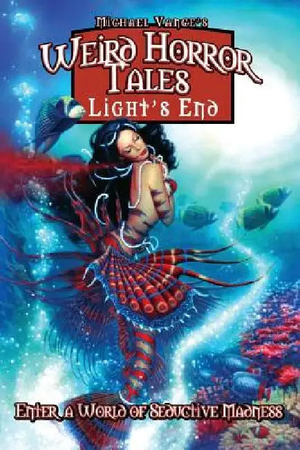 Weird Horror Tales-Light's End by Michael Vance