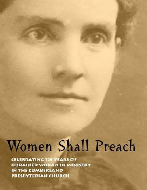 Women Shall Preach by Susan Knight Gore