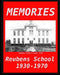Memories: Reubens School 1930 - 1970 by Past Students and Teachers