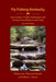 Fly Fishing Kentucky: Your Guide to Tackle, Techniques and the Best Trout Waters in the State by J. Thomas Schrodt, Valerie L. Askren