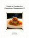 Guide to Foodservice Operations Management II by Kim Emery, John Parmelee