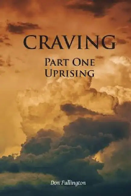 Craving by Don Fullington