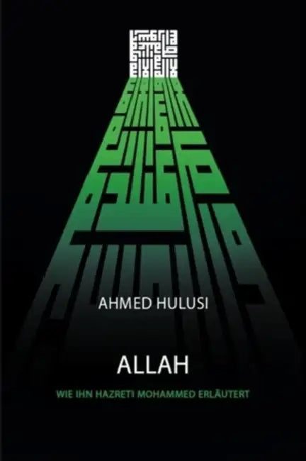 ALLAH (Wie Ihn Hazreti Mohammed Erläutert) by Susanne Oz, Gokhan Bekensir, Tariq Mir
