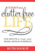 31 Days To A Clutter Free Life: One Month to Clear Your Home, Mind & Schedule by Ruth Soukup