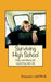 Surviving High School: Help and Advice for Launching into Life by Suzanne Lahl