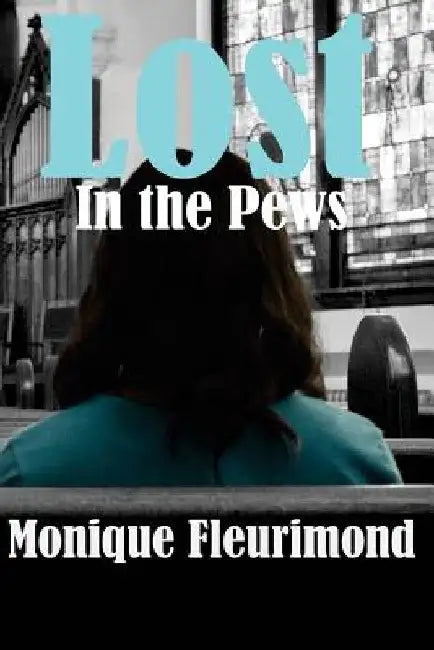 Lost in the Pews by Ginie Milord