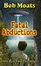 Fatal Abductions by Bob Moats