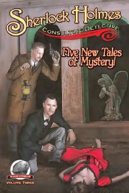 Sherlock Holmes: Consulting Detective Volume 3 by Aaron Smith