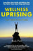 Wellness Uprising by Rob Pell