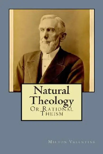 Natural Theology: Or Rational Theism by H. L. Osterman