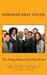 The Young Professional's Handbook: Some Things You Need to Know Before and After You Get the Job by Deborah Gray-Young
