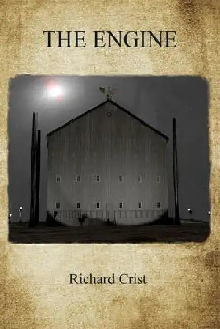 The Engine by Richard Harrison Crist