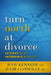 Turn North At Divorce: 10 Steps to an Incredible New Life by Judy Kennedy Phd