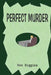 Perfect Murder by Don Higgins