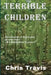 Terrible Children by Chris Travis