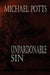Unpardonable Sin by Michael Potts