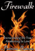 Firewalk: Transcending the Fear, Awakening to Love by Patricia Bateson