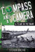 Compass and a Camera: A Year in Vietnam by Steven Burchik