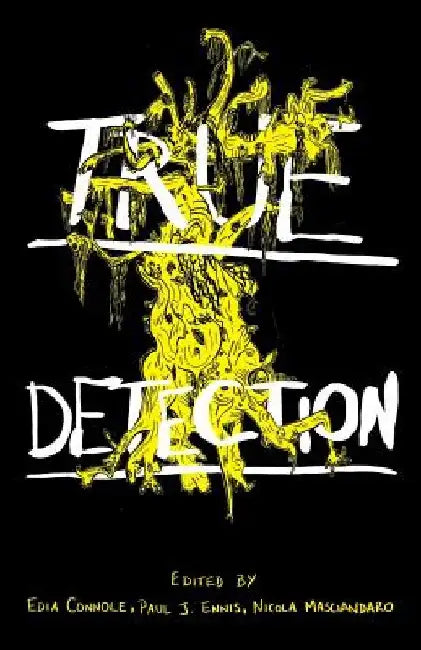 True Detection by Edia Connole