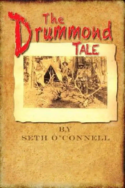 The Drummond Tale by Seth O'Connell
