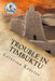 Trouble in Timbuktu by Cristina Kessler