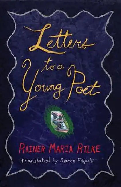 Letters to a Young Poet by Soren Filipski