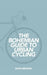 The Bohemian Guide to Urban Cycling by Sean Benesh