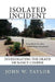 Isolated Incident: Investigating the Death of Nancy Cooper by John W. Taylor