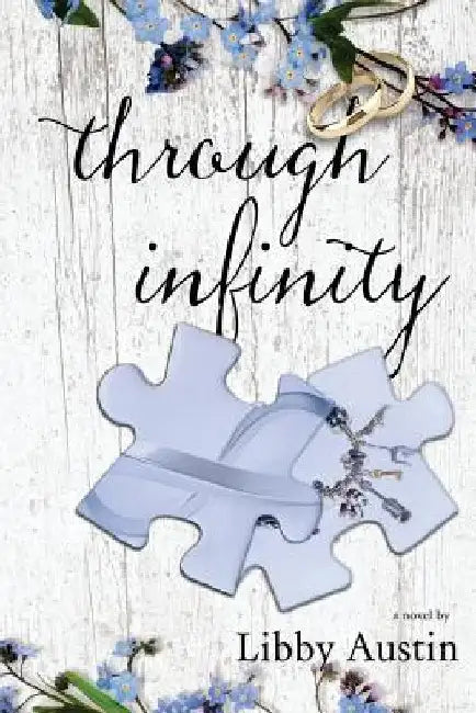 through infinity: forever and a day book 1 by Libby Austin