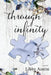 through infinity: forever and a day book 1 by Libby Austin