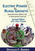 Electric Power for Rural Growth: How Electricity Affects Rural Life in Developing Countries by Douglas F. Barnes