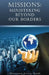 Missions: Ministering Beyond Our Borders by Jeremy John Markle