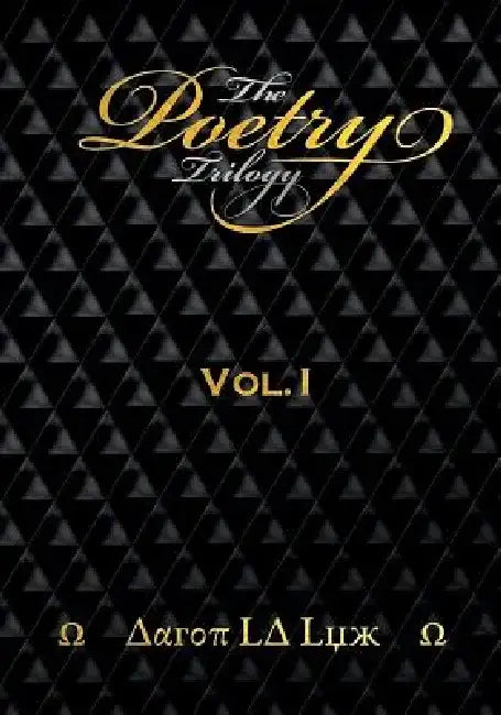 The Poetry Trilogy: Volume 1 by The Supreme Being