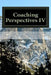 Coaching Perspectives IV by Patti Oskvarek