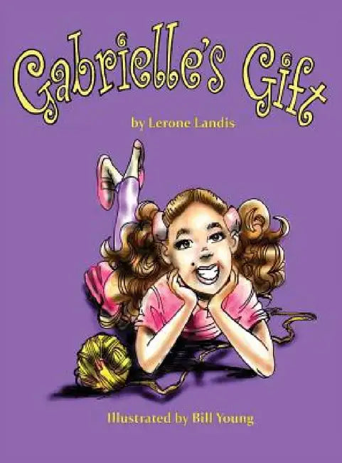 Gabrielle's Gift by Lerone Landis, Bill Young