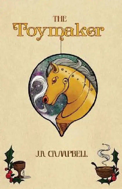 The Toy Maker by J. a. Campbell