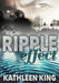 Ripple Effect by Kathleen a. King