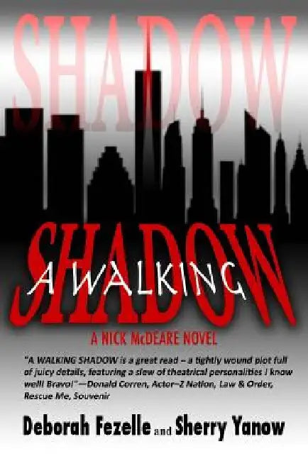 A Walking Shadow by Sherry Yanow