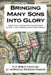 Bringing Many Sons Into Glory: God's Plan Truth and Instructions by Herminia Ramos