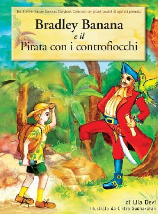 Bradley Banana E Il Pirata Con I Controfiocchi by Lila Devi, Chitra Sudhakaran