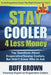 Stay Cooler 4 Less Money: Top Questions About Evaporative / Swamp Coolers by Buff Brown